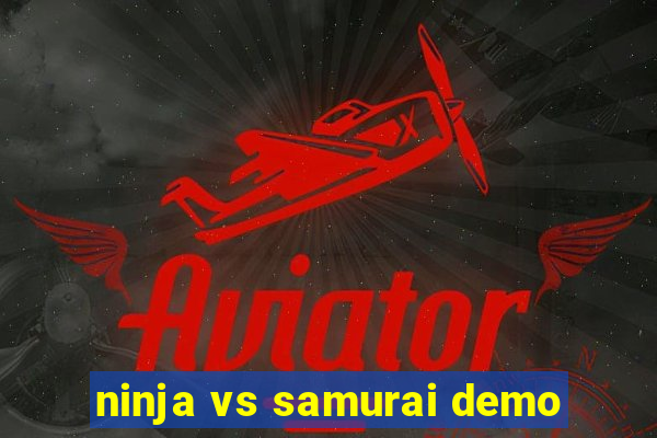 ninja vs samurai demo