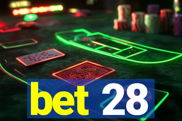 bet 28