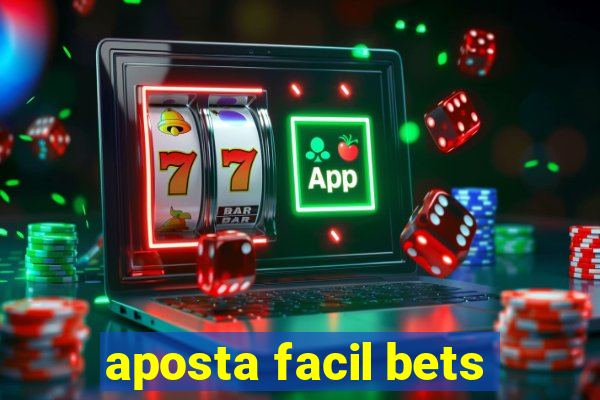 aposta facil bets