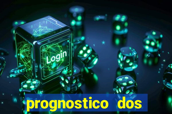 prognostico dos jogos de hoje