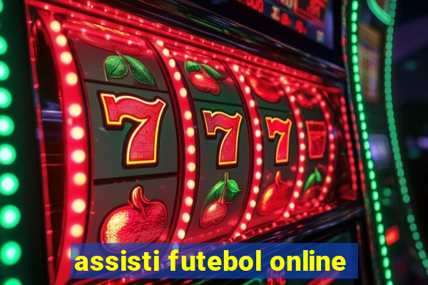 assisti futebol online