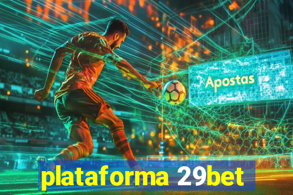 plataforma 29bet