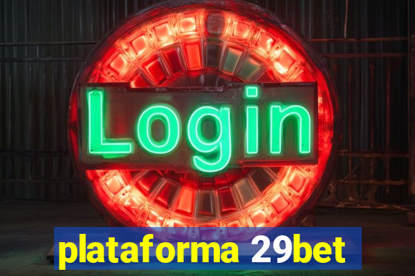 plataforma 29bet