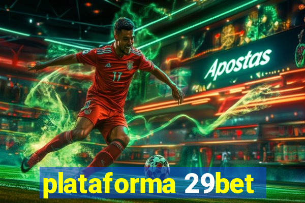 plataforma 29bet