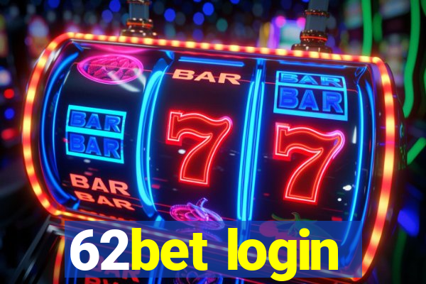 62bet login