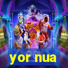 yor nua