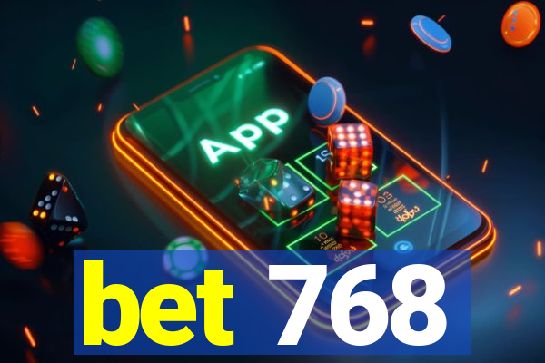 bet 768