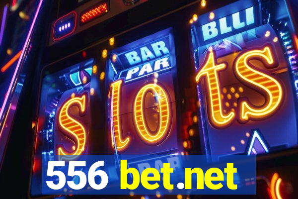 556 bet.net