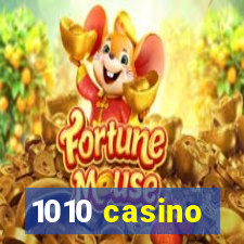 1010 casino