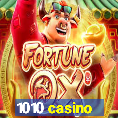 1010 casino