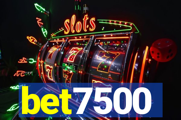 bet7500