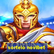 sorteio novibet