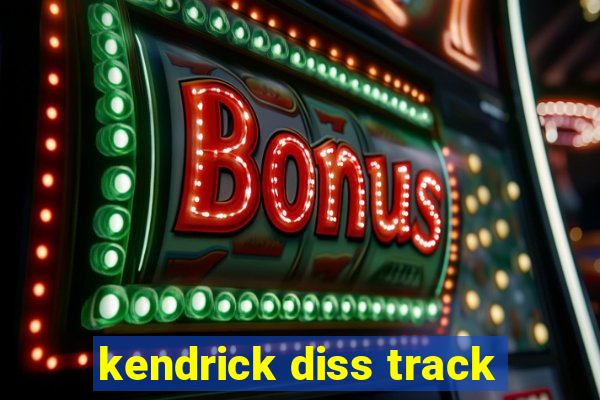 kendrick diss track