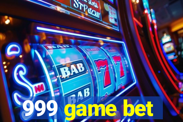 999 game bet