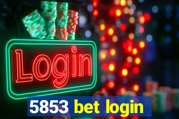 5853 bet login