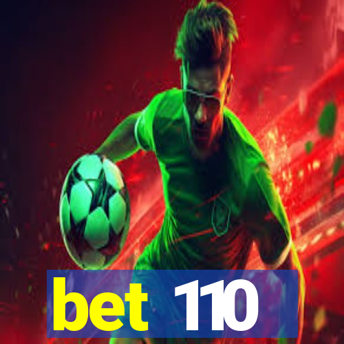 bet 110