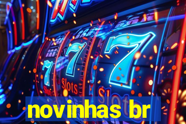 novinhas br