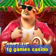 tg games casino