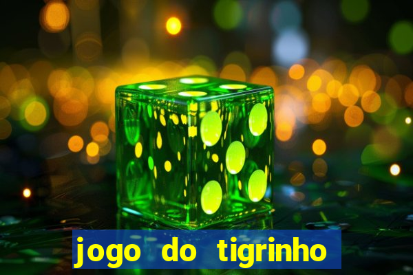 jogo do tigrinho aposta minima