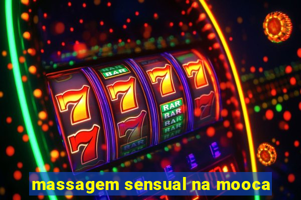 massagem sensual na mooca