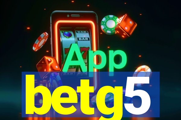 betg5