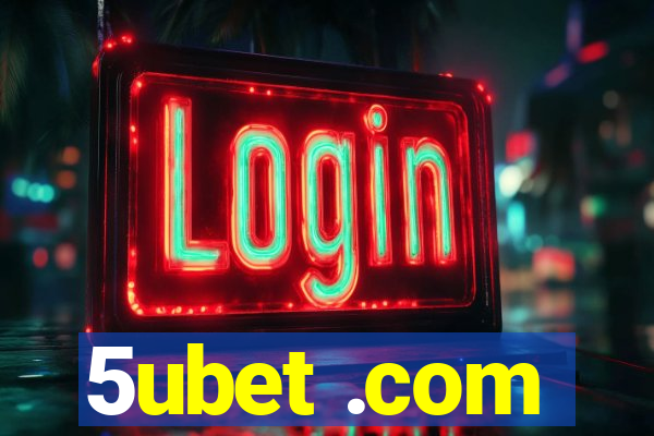 5ubet .com