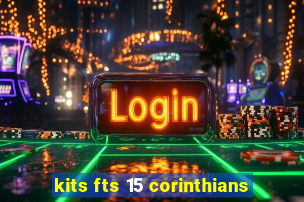 kits fts 15 corinthians