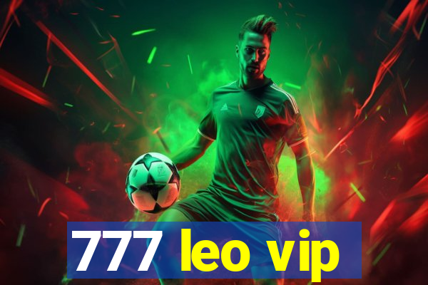 777 leo vip