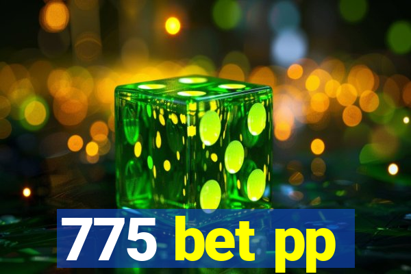 775 bet pp