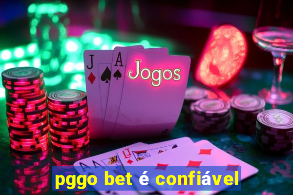 pggo bet é confiável