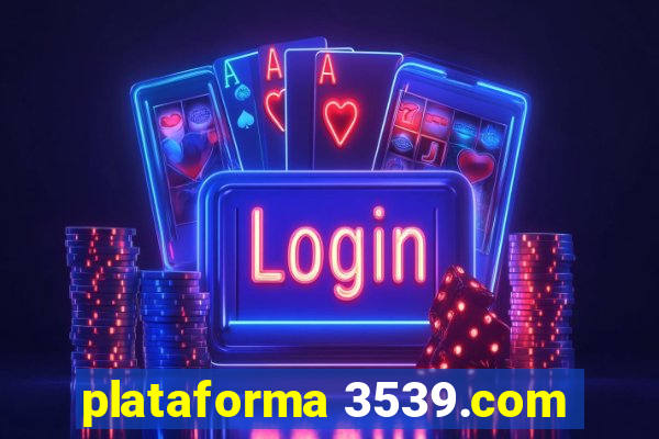 plataforma 3539.com