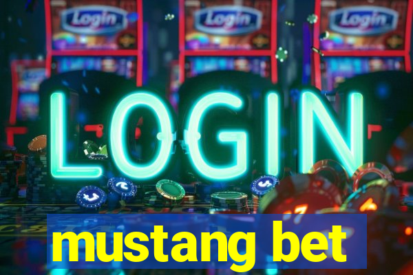 mustang bet