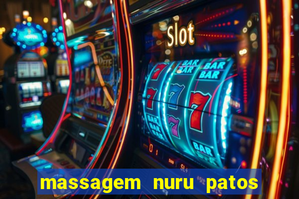 massagem nuru patos de minas