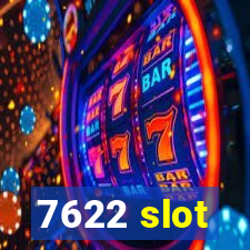 7622 slot