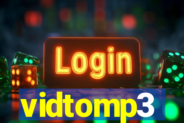 vidtomp3