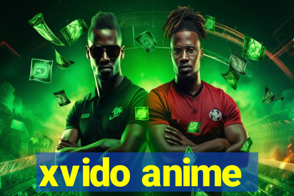 xvido anime