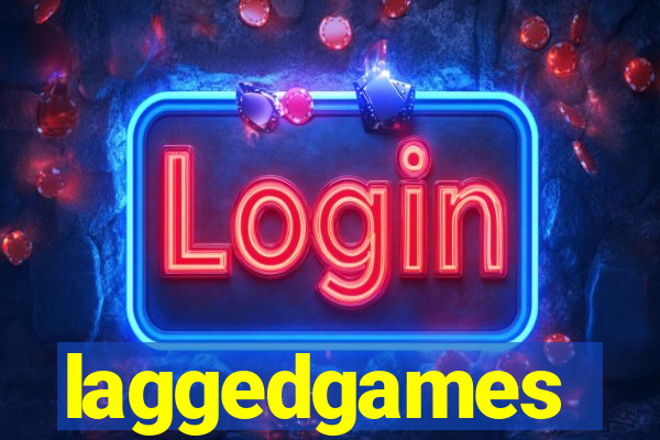 laggedgames