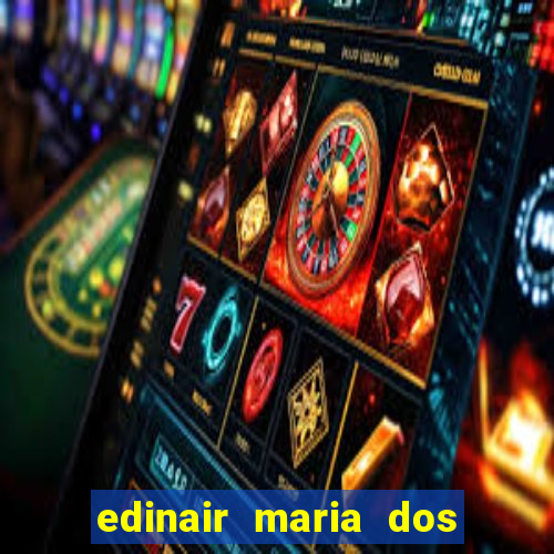 edinair maria dos santos moraes