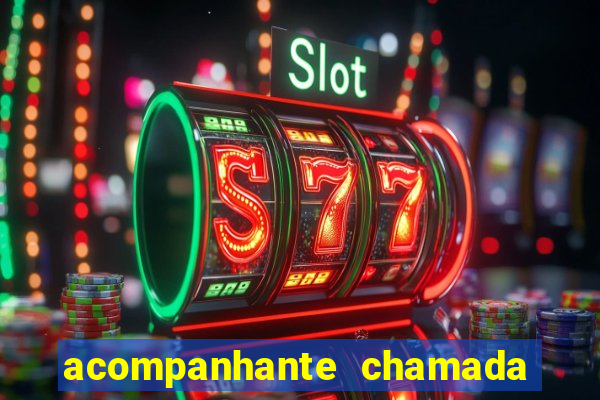 acompanhante chamada de vídeo