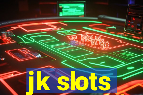 jk slots