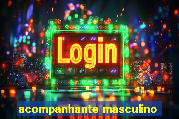 acompanhante masculino