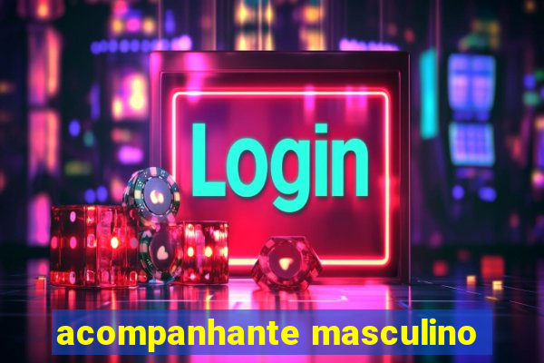 acompanhante masculino