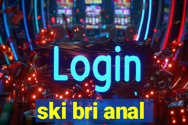 ski bri anal