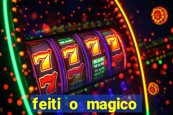 feiti o magico manga ler online