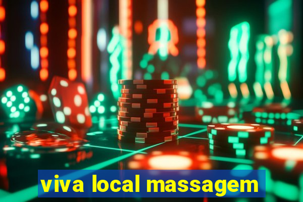 viva local massagem