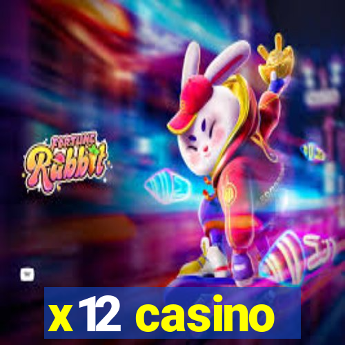 x12 casino