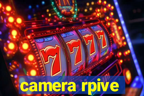 camera rpive