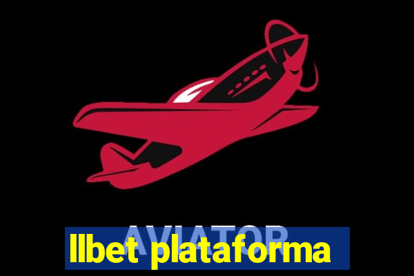 llbet plataforma