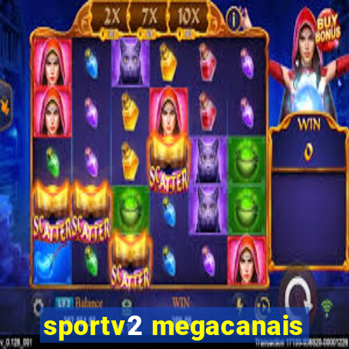 sportv2 megacanais