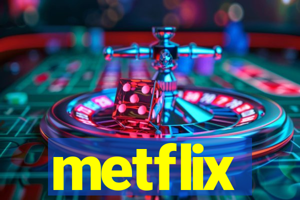 metflix